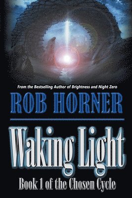 Rob Horner - Waking Light, Häftad