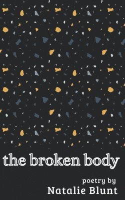 bokomslag The Broken Body