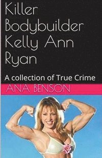 bokomslag Killer Bodybuilder Kelly Ann Ryan