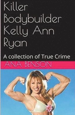 bokomslag Killer Bodybuilder Kelly Ann Ryan