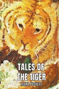 bokomslag Tales Of The Tiger