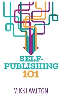 bokomslag Self-Publishing 101