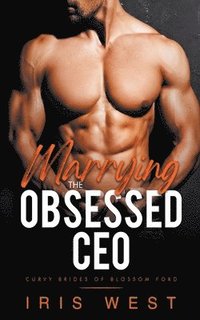 bokomslag Marrying The Obsessed CEO