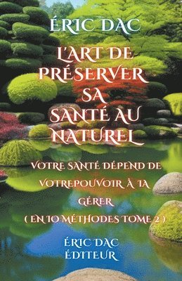 Eric Dac - L'art de préserver sa santé au naturel, Häftad