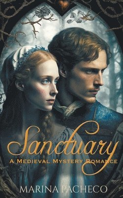 Sanctuary, a Romantic Medieval Mystery 1