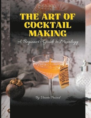 bokomslag The Art of Cocktail Making