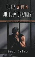 bokomslag Cults Within the Body of Christ