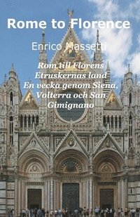 bokomslag Rom till Florens Etruskernas land En vecka genom Siena, Volterra och San Gimignano