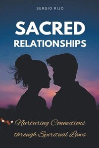 bokomslag Sacred Relationships