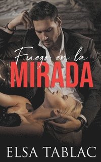 bokomslag Fuego en la mirada