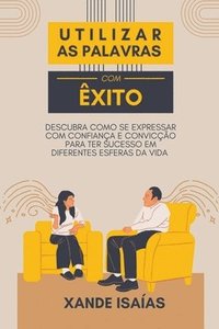bokomslag Utilizar as Palavras com Êxito