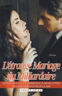 bokomslag L'trange Mariage du Milliardaire