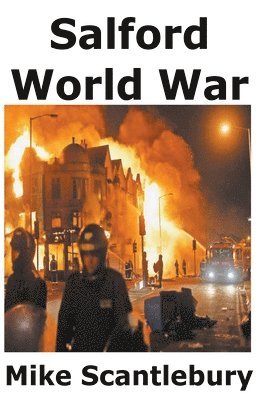 Mike Scantlebury - Salford World War, Häftad