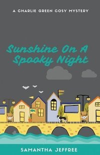 bokomslag Sunshine On A Spooky Night