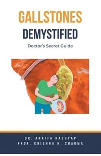 bokomslag Gallstones Demystified