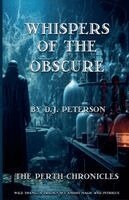 D J Peterson - Whispers of the Obscure, Häftad