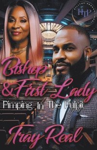 bokomslag Bishop & First Lady Pimpin In The Pulpit