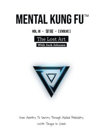 bokomslag Mental Kung Fu vol. 3 - The Lost Art