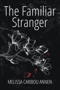 bokomslag The Familiar Stranger