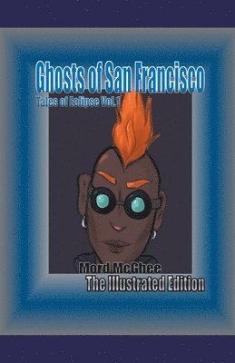 Ghosts of San Francisco 1