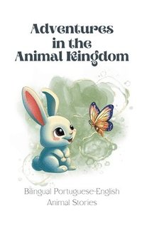 bokomslag Adventures in the Animal Kingdom