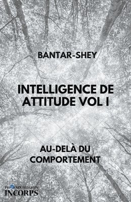 Intelligence de Attitude Vol I 1