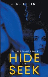 bokomslag Hide and Seek (Lost and Found book 2)