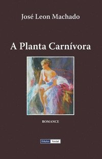 bokomslag A Planta Carnívora