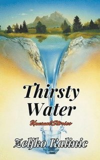 bokomslag Thirsty Water