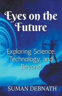 bokomslag Eyes on the Future