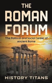 bokomslag The Roman Forum