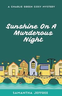 bokomslag Sunshine On A Murderous Night