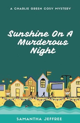 Sunshine On A Murderous Night 1