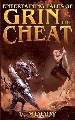 Entertaining Tales of Grin the Cheat 1