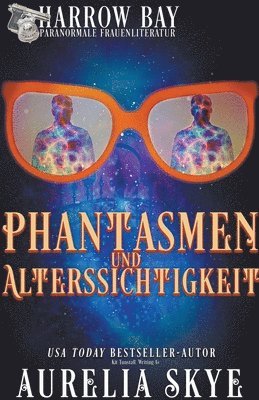 bokomslag Phantasmen Und Alterssichtigkeit