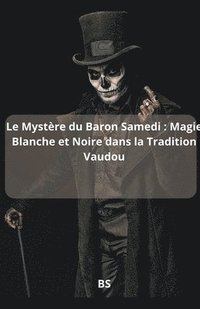 bokomslag Le Mystre du Baron Samedi