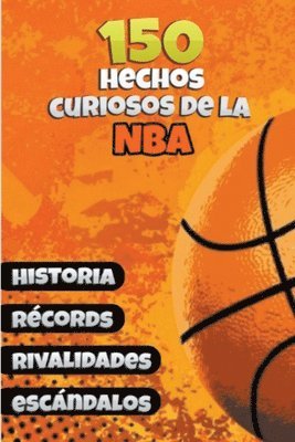 bokomslag 150 Hechos Curiosos de la NBA