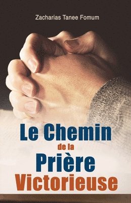 Le Chemin de la Prire Victorieuse 1