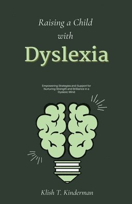 Raising a Child with Dyslexia 1