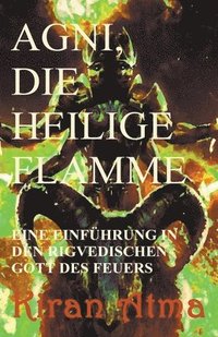 bokomslag Agni, die heilige Flamme