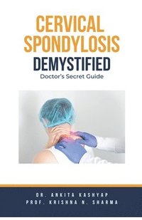 bokomslag Cervical Spondylosis Demystified