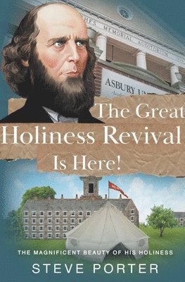The Great Holiness Revival Is Here 1