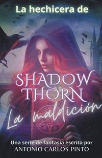 bokomslag La Hechicera de Shadowthorn