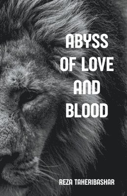 bokomslag Abyss Of Love And Blood