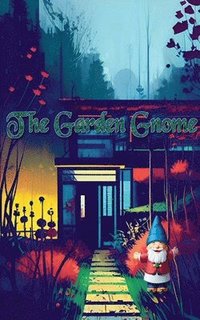 bokomslag The Garden Gnome
