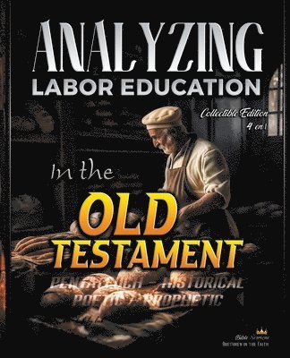 Analyzing Labor Education in the Old Testament 1