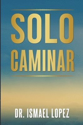 Solo Caminar 1