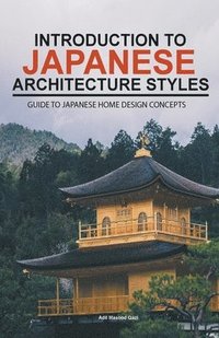 bokomslag Introduction to Japanese Architecture Styles
