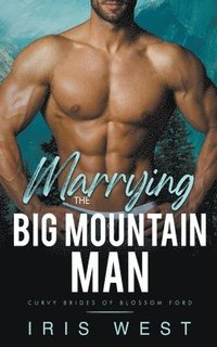 bokomslag Marrying The Big Mountain Man