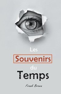 bokomslag Les Souvenirs du Temps